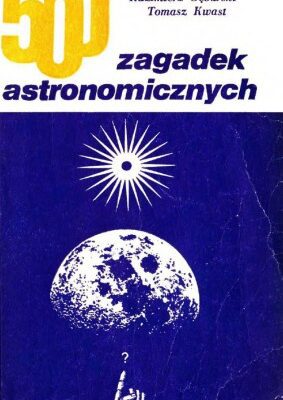 خرید و دانلود نسخه کامل کتاب 500 zagadek astronomicznych