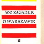 خرید و دانلود نسخه کامل کتاب 500 zagadek o Warszawie