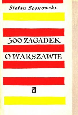 خرید و دانلود نسخه کامل کتاب 500 zagadek o Warszawie