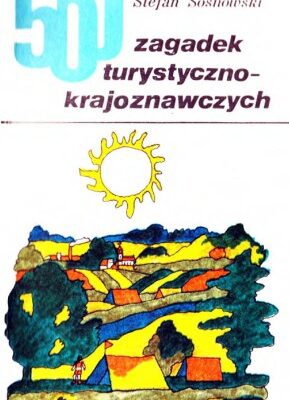 خرید و دانلود نسخه کامل کتاب 500 zagadek turystyczno-krajoznawczych