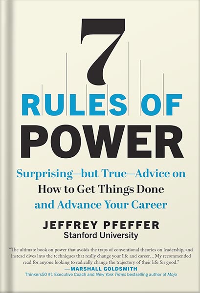 خرید و دانلود نسخه کامل کتاب 7 Rules of Power: Surprising–but True–Advice on How to Get Things Done and Advance Your Career by Jeffery Pfeffer_68bf22dcc1f8d.jpeg خرید و دانلود نسخه کامل کتاب 7 Rules of Power: Surprising–but True–Advice on How to Get Things Done and Advance Your Career by Jeffery Pfeffer