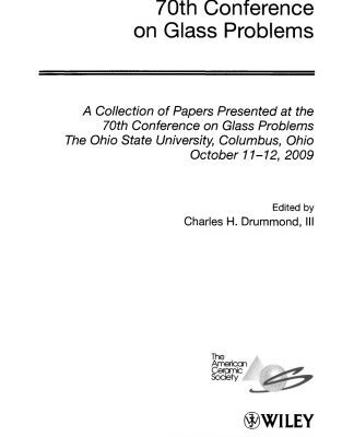 خرید و دانلود نسخه کامل کتاب 70th Conference on Glass Problems: Ceramic Engineering and Science Proceedings