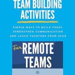 خرید و دانلود نسخه کامل کتاب 75+Team Building Activities for Remote Teams: Simple Ways to Build Trust, Strengthen Communications, and Laugh Together from Afar –  +  Pdf