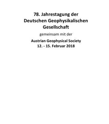 خرید و دانلود نسخه کامل کتاب 78. Jahrestagung der Deutschen Geophysikalischen Gesellschaft gemeinsam mit der Austrian Geophysical Society 12.-15. Februar 2018 in Leoben (Österreich)