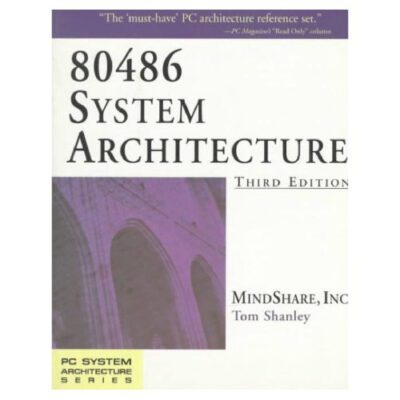 خرید و دانلود نسخه کامل کتاب 80486 System Architecture (3rd Edition)