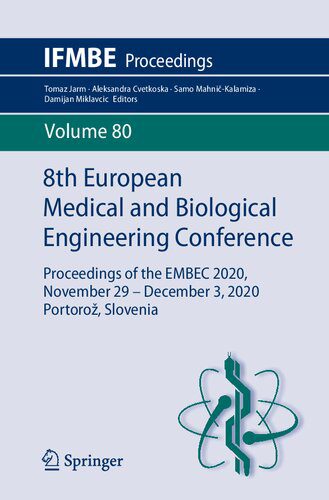 خرید و دانلود نسخه کامل کتاب 8th European Medical and Biological Engineering Conference: Proceedings of the EMBEC 2020, November 29 – December 3, 2020 Portorož, Slovenia_68b634cc87a52.jpeg خرید و دانلود نسخه کامل کتاب 8th European Medical and Biological Engineering Conference: Proceedings of the EMBEC 2020, November 29 – December 3, 2020 Portorož, Slovenia