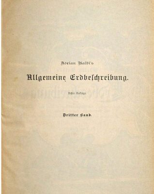 خرید و دانلود نسخه کامل کتاب A. BALBI’S allgemeine Erdbeschreibung oder Hausbuch des geographischen Wissens. Eine systematische Encyklopädie der Erdkunde für die Bedürfnisse der Gebildeten jedes Standes