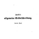 خرید و دانلود نسخه کامل کتاب A. BALBI’S allgemeine Erdbeschreibung oder Hausbuch des geographischen Wissens. Eine systematische Encyklopädie der Erdkunde für die Bedürfnisse der Gebildeten jedes Standes