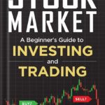 خرید و دانلود نسخه کامل کتاب A Beginner’s Guide to Investing and Trading in the Modern Stock Market by Ardi Aaziznia