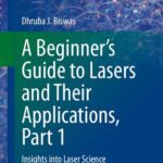 خرید و دانلود نسخه کامل کتاب A Beginner’s Guide to Lasers and Their Applications, Part 1: Insights into Laser Science