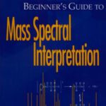 خرید و دانلود نسخه کامل کتاب A beginner’s guide to mass spectral interpretation
