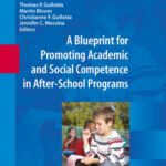 خرید و دانلود نسخه کامل کتاب A Blueprint for Promoting Academic and Social Competence in After-School Programs