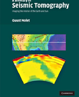 خرید و دانلود نسخه کامل کتاب A Breviary of Seismic Tomography: Imaging the Interior of the Earth and Sun
