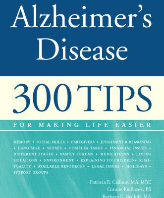 خرید و دانلود نسخه کامل کتاب A Caregiver’s Guide to Alzheimer’s Disease: 300 Tips for Making Life Easier