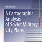 خرید و دانلود نسخه کامل کتاب A Cartographic Analysis of Soviet Military City Plans