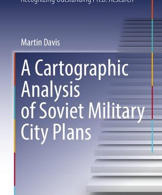خرید و دانلود نسخه کامل کتاب A Cartographic Analysis of Soviet Military City Plans