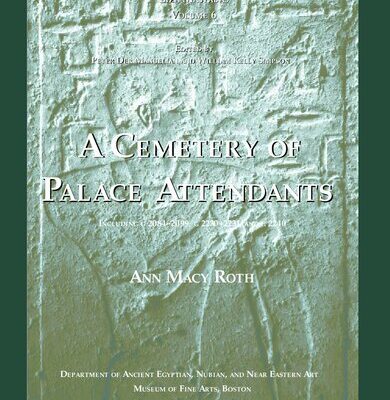 خرید و دانلود نسخه کامل کتاب A Cemetery of Palace Attendants Including g 2084–2099, g 2230+2231, and g 2240
