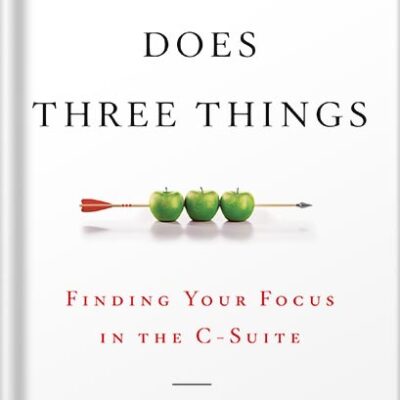خرید و دانلود نسخه کامل کتاب A CEO Only Does Three Things: Finding Your Focus in the C-Suite by Trey Taylor