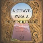 خرید و دانلود نسخه کامل کتاب A Chave para a Prosperidade