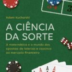 خرید و دانلود نسخه کامل کتاب A Ciência da Sorte: a Matemática e o Mundo das Apostas – de Loterias e Cassinos ao Mercado Financeiro