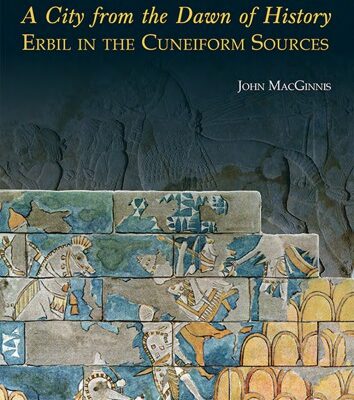 خرید و دانلود نسخه کامل کتاب A City from the Dawn of History: Erbil in the Cuneiform Sources