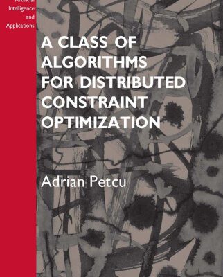 خرید و دانلود نسخه کامل کتاب A Class of Algorithms for Distributed Constraint Optimization
