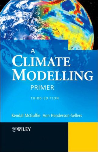 خرید و دانلود نسخه کامل کتاب A Climate Modelling Primer, Third Edition_68c13221d29c2.jpeg خرید و دانلود نسخه کامل کتاب A Climate Modelling Primer, Third Edition