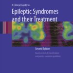 خرید و دانلود نسخه کامل کتاب A Clinical Guide to Epileptic Syndromes and their Treatment, Revised Second Edition
