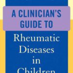 خرید و دانلود نسخه کامل کتاب A Clinician’s Guide to Rheumatic Diseases in Children
