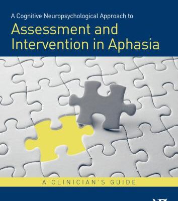 خرید و دانلود نسخه کامل کتاب A cognitive neuropsychological approach to assessment and intervention in aphasia