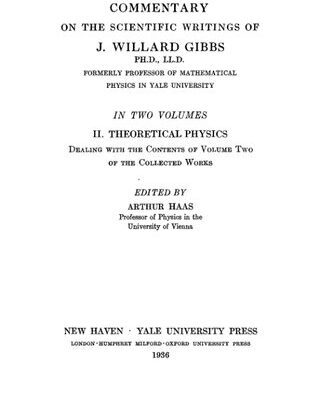 خرید و دانلود نسخه کامل کتاب A Commentary on the Scientific Writings of J. Willard Gibbs. II. Theoretical Physics