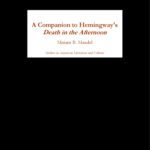 خرید و دانلود نسخه کامل کتاب A Companion to Hemingway’s Death in the Afternoon (Studies in American Literature and Culture)