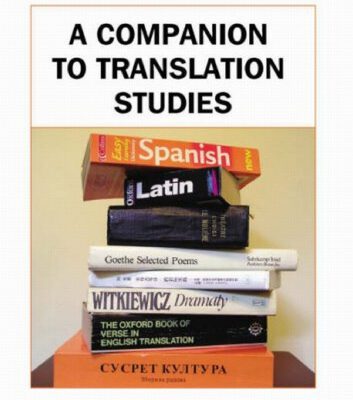 خرید و دانلود نسخه کامل کتاب A Companion to Translation Studies (2007) (Topics in Translation)