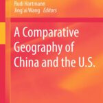خرید و دانلود نسخه کامل کتاب A Comparative Geography of China and the U.S.