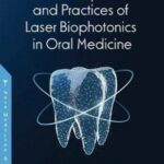 خرید و دانلود نسخه کامل کتاب A Compendium of Principles and Practice of Laser Biophotonics in Oral Medicine