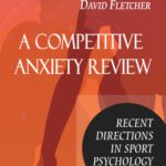 خرید و دانلود نسخه کامل کتاب A Competitive Anxiety Review: Recent Directions in Sport Psychology Research
