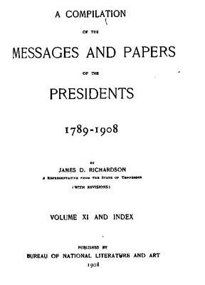 خرید و دانلود نسخه کامل کتاب A compilation of the messages and papers of the presidents 1789-1908