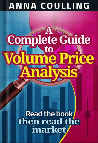 خرید و دانلود نسخه کامل کتاب A Complete Guide To Volume Price Analysis: Read the book then read the market 1st Edition by Anna Coulling_68bf5d4960b5d.jpeg خرید و دانلود نسخه کامل کتاب A Complete Guide To Volume Price Analysis: Read the book then read the market 1st Edition by Anna Coulling