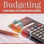 خرید و دانلود نسخه کامل کتاب A Comprehensive Guide to Budgeting for Health Care Managers