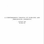 خرید و دانلود نسخه کامل کتاب A Comprehensive Treatise on Inorganic and Theoretical Chemistry: volume 13. Fe (Part II)