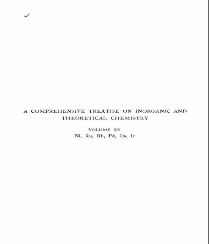 خرید و دانلود نسخه کامل کتاب A Comprehensive Treatise on Inorganic and Theoretical Chemistry: volume 15. Ni, Ru, Rh, Pd, Os, Ir_68d2eaf3b5b8f.jpeg خرید و دانلود نسخه کامل کتاب A Comprehensive Treatise on Inorganic and Theoretical Chemistry: volume 15. Ni, Ru, Rh, Pd, Os, Ir