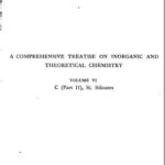 خرید و دانلود نسخه کامل کتاب A Comprehensive Treatise on Inorganic and Theoretical Chemistry: volume 6. C (Part II), Si, Silicates