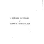 خرید و دانلود نسخه کامل کتاب A Concise Dictionary of Egytpian Archaeology : A Handbook for Students and Travellers