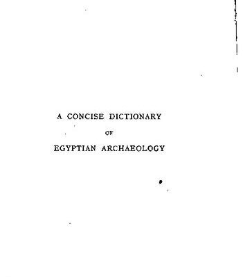 خرید و دانلود نسخه کامل کتاب A Concise Dictionary of Egytpian Archaeology : A Handbook for Students and Travellers