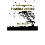 خرید و دانلود نسخه کامل کتاب A Concise Manual for Fledgling Doctors