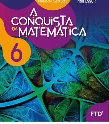 خرید و دانلود نسخه کامل کتاب A Conquista da Matemática: 6° Ano (Manual do Professor)