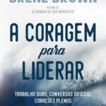 خرید و دانلود نسخه کامل کتاب A coragem para liderar