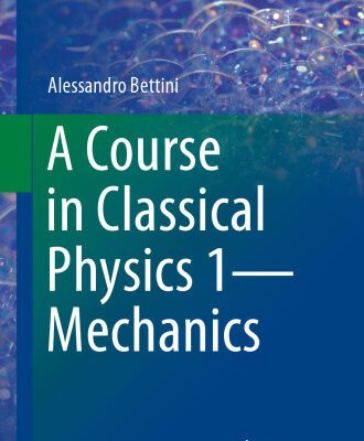 خرید و دانلود نسخه کامل کتاب A Course in Classical Physics 1—Mechanics