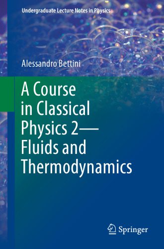 خرید و دانلود نسخه کامل کتاب A Course in Classical Physics 2—Fluids and Thermodynamics_68be095388f39.jpeg خرید و دانلود نسخه کامل کتاب A Course in Classical Physics 2—Fluids and Thermodynamics