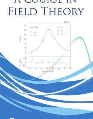 خرید و دانلود نسخه کامل کتاب A Course in Field Theory